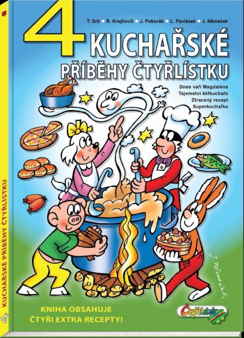 Poborák Jiří: 4 kuchařské příběhy Čtyřlístku Poborák Jiří: 4 kuchařské příběhy Čtyřlístku