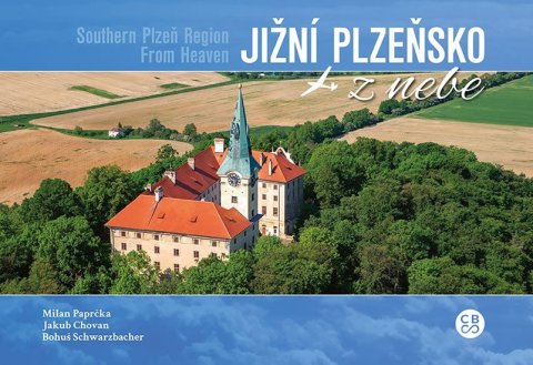 Paprčka Milan: Jižní Plzeňsko z nebe Paprčka Milan: Jižní Plzeňsko z nebe
