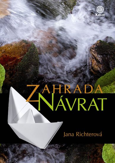 Richterová Jana: Zahrada - Návrat
