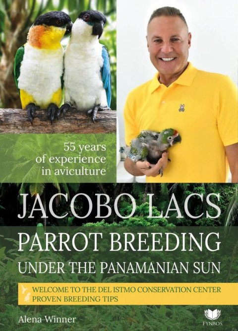 Lacs Jacobo: Parrot breeding unter the Panamanian Sun