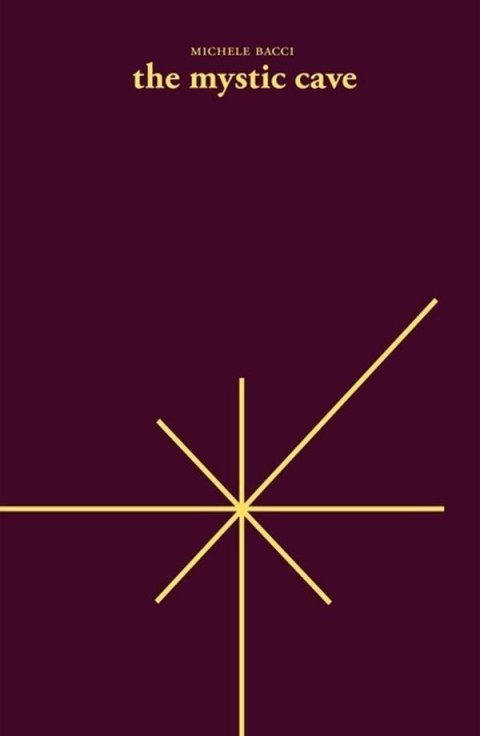 Bacci Michele: The Mystic Cave - A History of the Nativity Church at Bethlehem