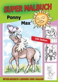 neuveden: Super Malbuch Pony Max