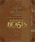Salisbury Mark: The Case of Beasts: Explore the Film Wizardry of Fantastic Beasts and Where