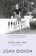 Didionová Joan: South and West: From A Notebook