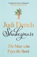 Dench Judi: Shakespeare: The Man Who Pays The Rent
