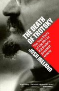 Josh Ireland: Death of Trotsky