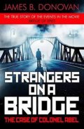 Donovan James B.: Strangers on a Bridge