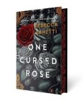 Zanetti Rebecca: One Cursed Rose: Limited Special Edition Hardcover