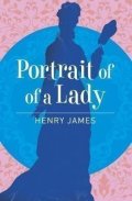 James Henry: The Portrait of a Lady