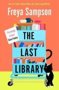Sampson Freya: The Last Library : ´I´m totally in love´ Clare Pooley