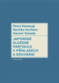 Kanasugi Petra: Japonské složené partikule v užití a srovnání