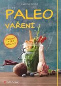 Kintrup Martin: Paleo vaření snadno a bez námahy