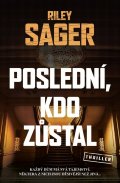 Sager Riley: Poslední, kdo zůstal