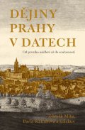 Státníková Pavla: Dějiny Prahy v datech