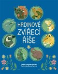 Mazzeo Leonardo: Hrdinové zvířecí říše