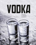 kolektiv autorů: Vodka - dejiny, výroba, značky (slovensky)