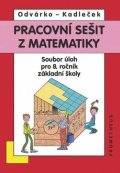 Odvárko Oldřich, Kadleček Jiří: Matematika pro 8. roč. ZŠ - Pracovní sešit, sbírka úloh - přepracované vydá