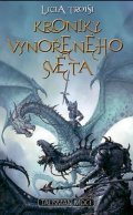 Troisi Licia: Kroniky Vynořeného světa 3 - Talisman moci