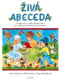 Ladová Alena: Živá abeceda - 1. ročník ZŠ