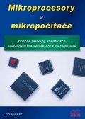 Pinker Jiří: Mikroprocesory a mikropočítače