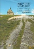 Ložek Vojen: Zrcadlo minulosti