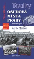 Hejna Tomáš: Toulky Osudová místa Prahy