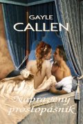 Callen Gayle: Napravený prostopášník