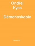 Kyas Ondřej: Démonoskopie