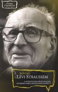 Charbonnier Georges: Hovory s Lévi-Straussem o antropologii, strukturalismu, moderním umění a bu