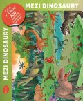 neuveden: Mezi dinosaury - Čti a nalepuj, kniha se samolepkami