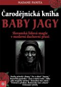Madame Pamita: Čarodějnická kniha Baby Jagy - Slovanská lidová magie v moderní duchovní pr