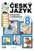 Hoffmannová Jana, Hoffmann Bohuslav: Český jazyk pro 8. ročník - Literatura a komunikace