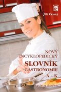 Černý Jiří: Nový encyklopedický slovník gastronomie, A–K