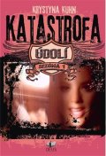 Kuhn Krystyna: Údolí – Katastrofa - Sezóna 1