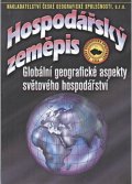 kolektiv autorů: Hospodářský zeměpis - Globální geografické aspekty světového hospodářství