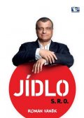 Vaněk Roman: Jídlo s.r.o.