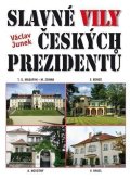 Junek Václav: Slavné vily českých prezidentů
