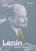 Sebestyen Victor: Lenin - Osobnost, ideologie, teror