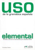 Castro Francisca: Uso de la gramática espaňola elemental: Učebnice