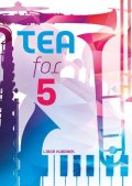 Kubánek Libor: Tea For 5 - Suita