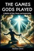 Davis Buckley: Games Gods Played