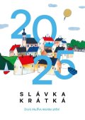 Krátká Slávka: Kalendář 2025 Slávka Krátká
