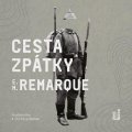 Remarque Erich Maria: Cesta zpátky - CDmp3 (Čte Pavel Batěk)