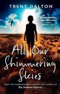 Dalton Trent: All Our Shimmering Skies