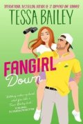 Bailey Tessa: Fangirl Down UK: A Novel
