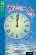 Goodhart Pippa: Oxford Reading Tree TreeTops Fiction 16 Sister Ella