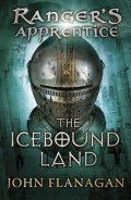 Flanagan John: Ranger´s Apprentice 3: The Icebound Land