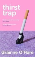 O'Hare Grainne: Thirst Trap