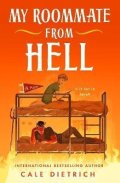 Dietrich Cale: My Roommate from Hell
