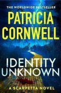 Cornwell Patricia: Identity Unknown